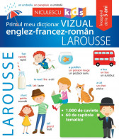 Primul meu dictionar vizual englez-francez-roman - Larousse