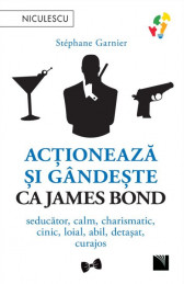 Actioneaza si gandeste ca James Bond. Seducator, calm, charismatic, cinic, loial, abil, detasat, curajos