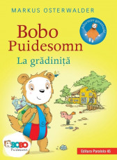 Bobo Puidesomn - La gradinita. Povesti ilustrate pentru puisori isteti (editie cartonata)