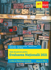 Evaluarea nationala 2021. LIMBA SI LITERATURA ROMANA. Clasa a VIII-a