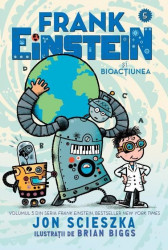 Frank Einstein si Bioactiunea - Vol 5