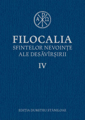 Filocalia IV - Sfintelor Nevointe ale Desavarsirii