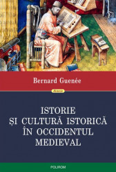 Istorie si cultura istorica in Occidentul medieval