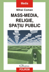 Mass-media, religie, spatiu public