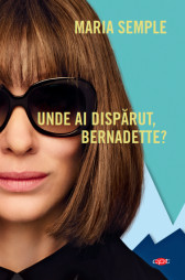 Unde ai disparut, Bernadette?