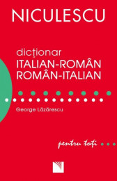 Dictionar italian-roman / roman italian pentru toti (50000 de cuvinte si expresii)