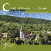 Cetati si biserici fortificate din Romania / Rural fortresses and fortifield churches