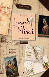Leonardo da Vinci - Geniul Vizionar