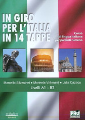 In giro per l'Italia in 14 tappe. Corso di lingua italiana per parlanti rumeno Livelli A1 - B2