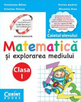 Caiet de matematica si explorarea mediului clasa I (editia 2018)