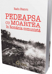Pedeapsa cu moartea in Romania comunista