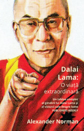 Dalai Lama: o viata extraordinara
