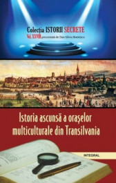 Istoria ascunsa a oraselor multiculturale din Transilvania