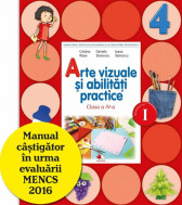 Manual Arte vizuale si abilitati practice clasa. Clasa a IV-a, semestrul I(contine CD)