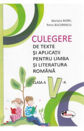 Culegere de texte si aplicatii pentru limba si literatura romana, clasa a V-a