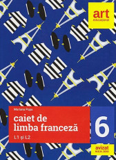 Caiet de limba franceza L1 si L2 - Clasa 6