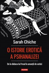 O istorie erotica a psihanalizei