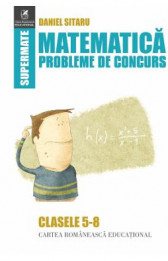 Matematica Clasele 5-8 Probleme de concurs