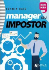 Manager sau impostor. Managementul performantei in afaceri