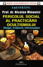 Pericolul social al practicarii ocultismului (Magie, Vrajitorie, Chiromantie)