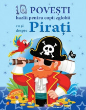 10 povesti hazlii pentru copii zglobii cu si despre pirati