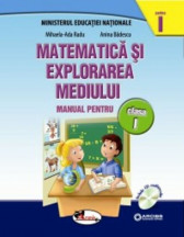 Matematica si explorarea mediului manual clasa I