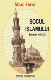 Socul islamului. Secolele XVII-XXI
