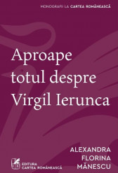 Aproape totul despre Virgil Ierunca