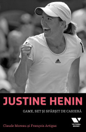 Justine Henin - Game, set si sfarsit de cariera
