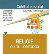 Religie clasa a III a caiet semestrul I. Cultul ortodox
