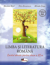 Limba si literatura romana, caietul elevului pentru clasa a VI-a