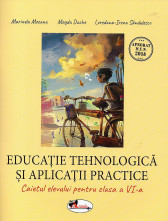 Educatie tehnologica si aplicatii practice, caietul elevului pentru clasa a VI-a