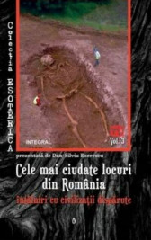 Cele mai ciudate locuri din Romania - intalniri cu civilizatii disparute
