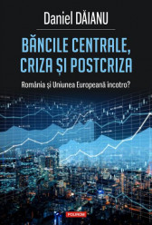 Bancile centrale, criza si postcriza