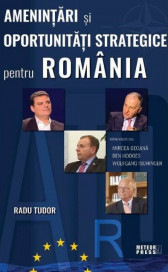 Amenintari si oportunitati strategice pentru Romania