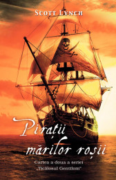 Piratii marilor rosii. Cartea a doua a seriei Ticalosul Gentilom