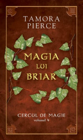 Magia lui Briar (vol. IV din seria Cercul de magie)