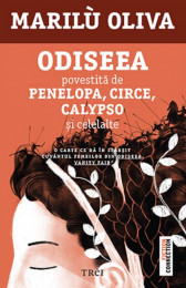 Odiseea povestita de Penelopa, Circe, Calypso si celelalte