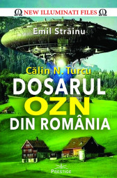Calin N. Turcu. Dosarul OZN Din Romania