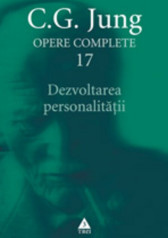 Opere Complete. vol. 17: Dezvoltarea personalitatii