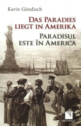 Das Paradies liegt in Amerika / Paradisul este în America