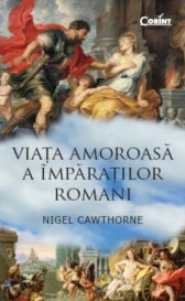 Viata amoroasa a imparatilor romani