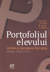 Limba si Literatura Romana - Clasa X - Portofoliul elevului