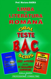 Limba si literatura romana, Bacalaureat Oral si Scris (Carti Antistres pentru un Bacalaureat Confortabil) - Mariana Badea