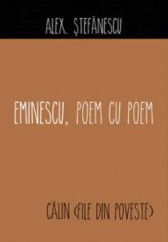 Eminescu, poem cu poem: Calin (file din poveste)