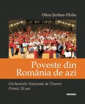 Poveste din Romania de azi. Orchestrele Nationale de Tineret. Primii 10 ani