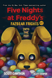 Fazbear Frights 01. Into the Pit