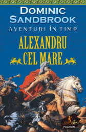 Aventuri în timp: Alexandru cel Mare