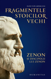 Fragmentele stoicilor vechi volumul I