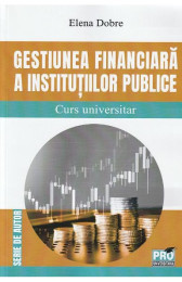 Gestiunea financiara a institutiilor publice. Curs universitar
